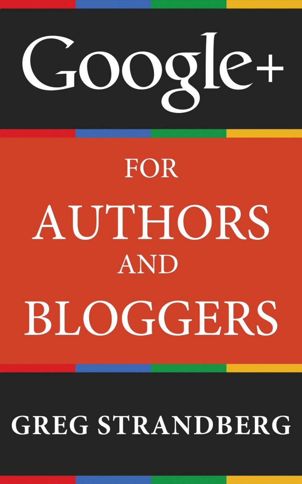 Big bigCover of Google+ for Authors and Bloggers