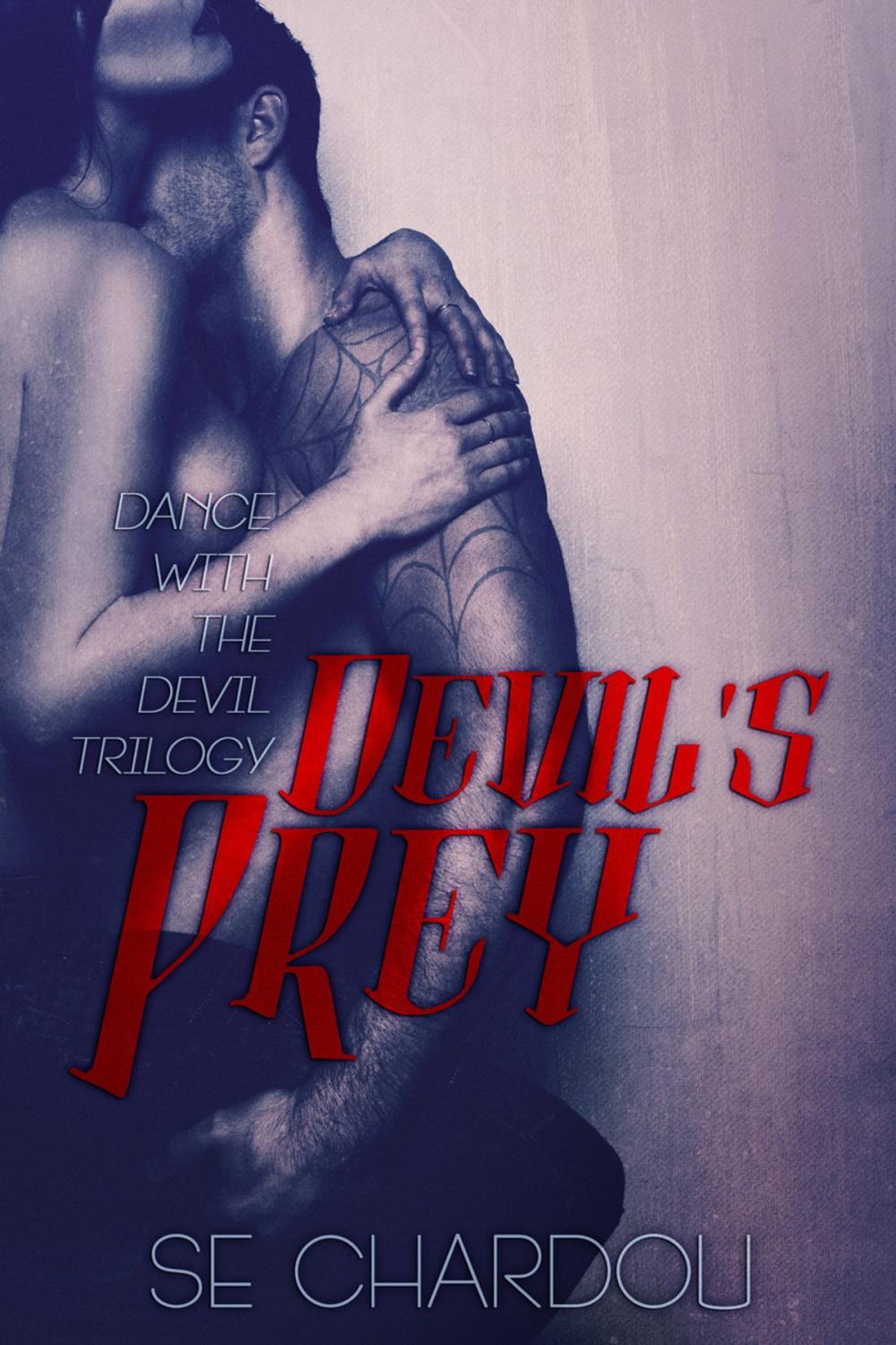 Big bigCover of Devil's Prey (A Dance With The Devil Novel #1)