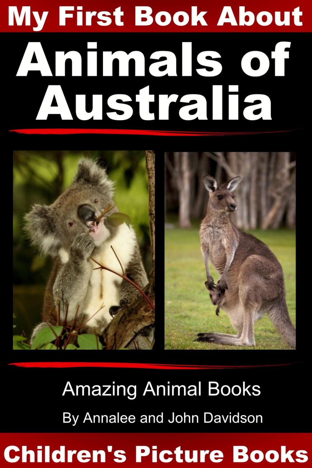 Big bigCover of My First Book about Animals of Australia: Children’s Picture Books