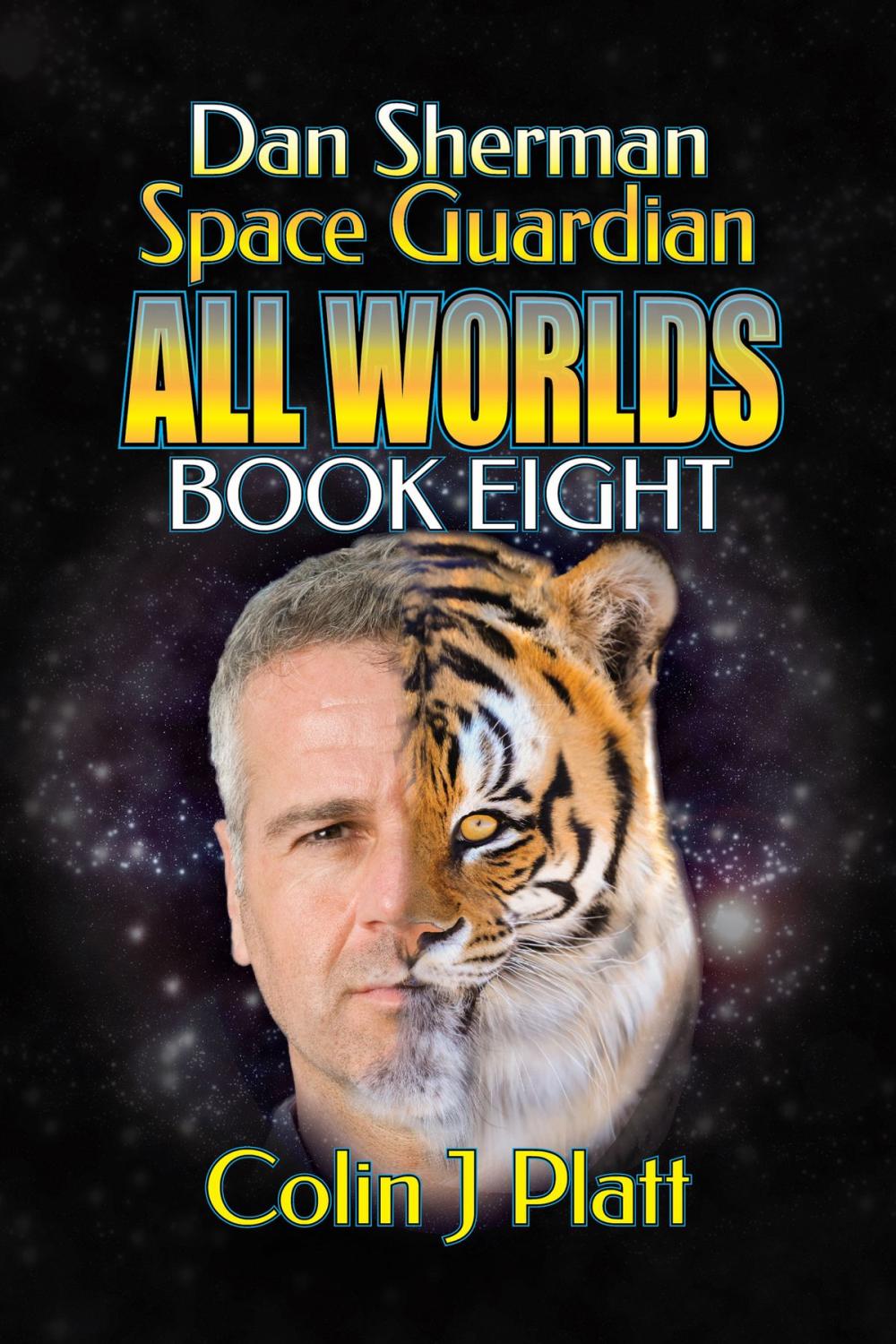 Big bigCover of Dan Sherman Space Guardian All Worlds Book Eight