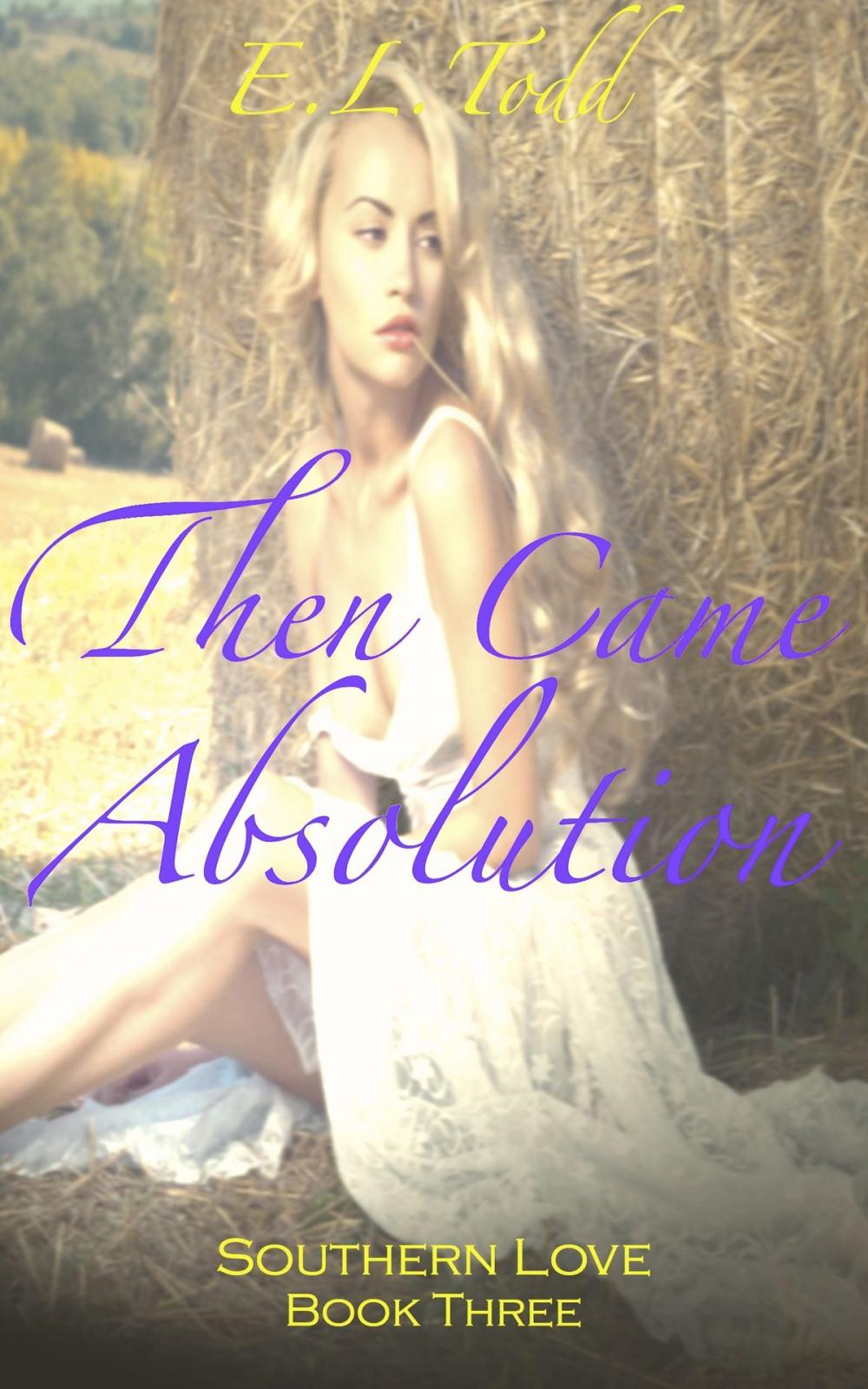 Big bigCover of Then Came Absolution (Southern Love #3)