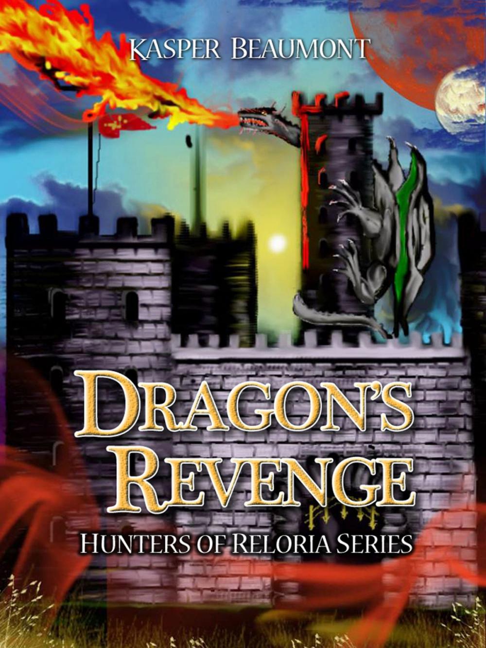 Big bigCover of Dragon's Revenge (book 3 in the Hunters of Reloria series)