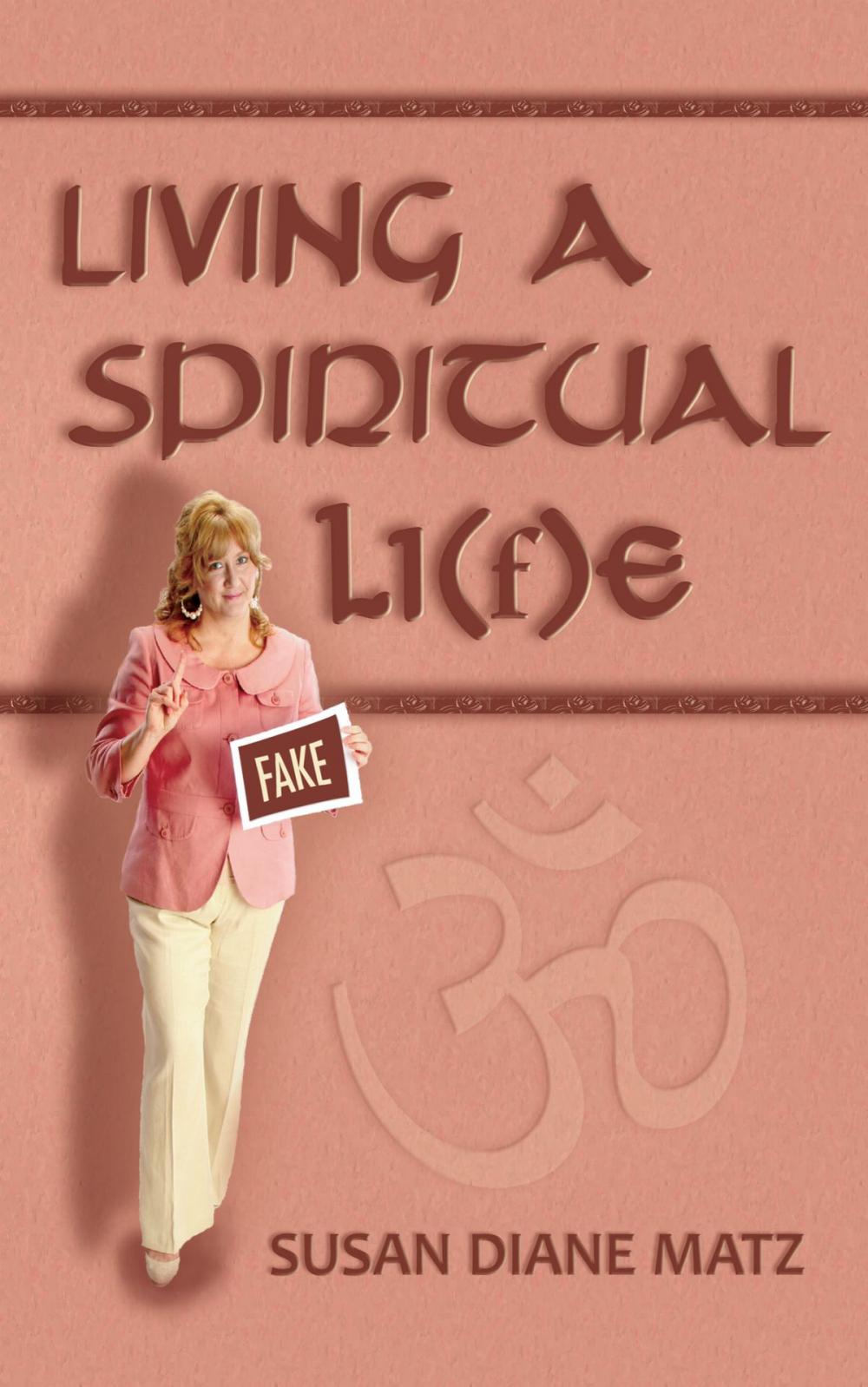 Big bigCover of Living a Spiritual Li(f)e