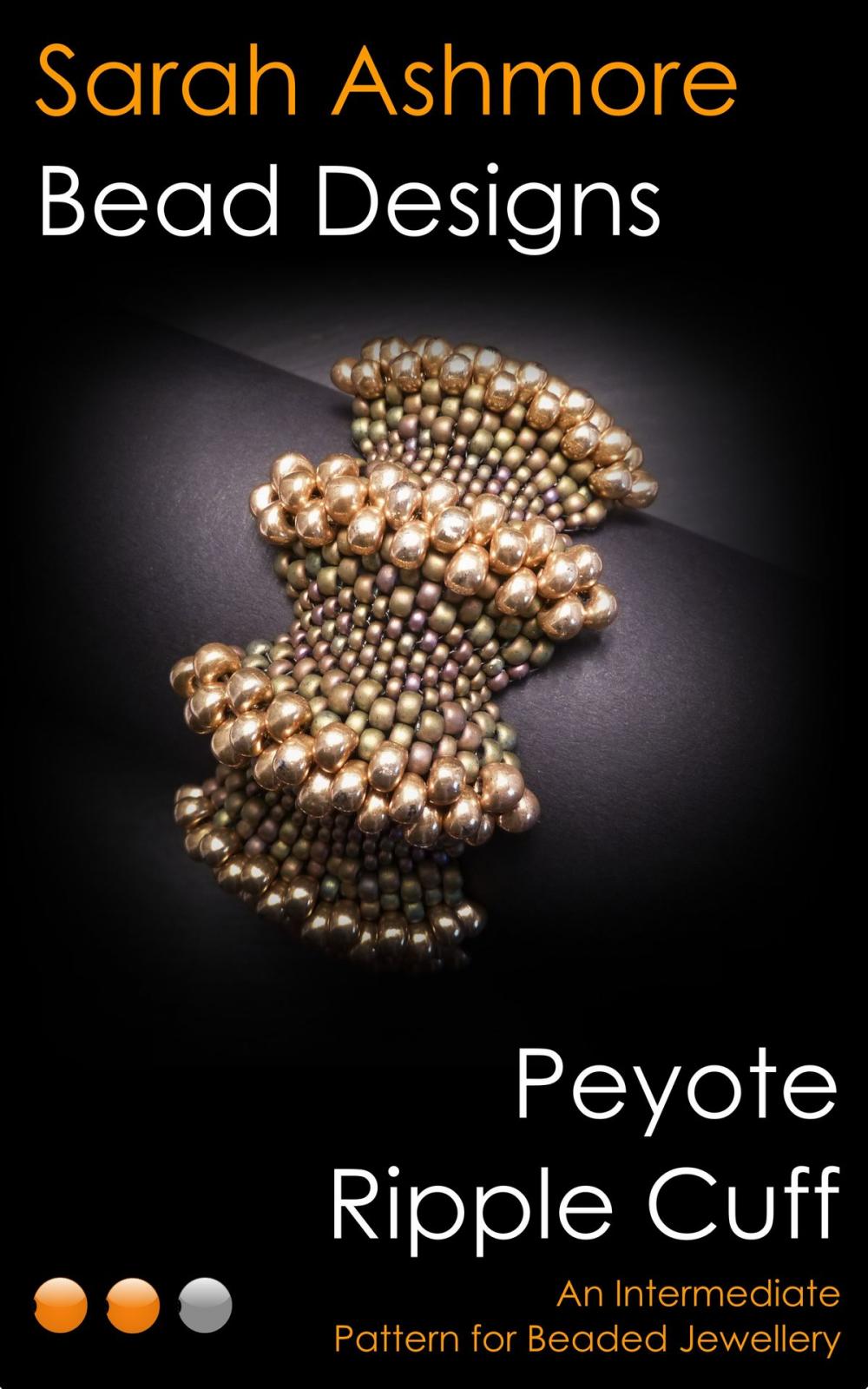 Big bigCover of Peyote Ripple Cuff: An Intermediate Pattern for Beaded Jewellery