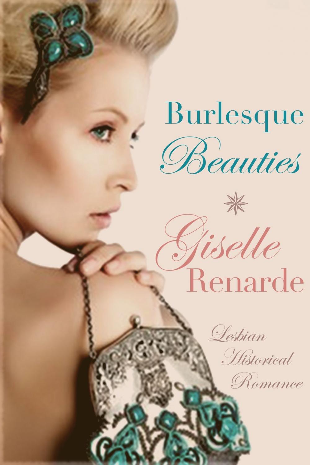 Big bigCover of Burlesque Beauties: Lesbian Historical Romance