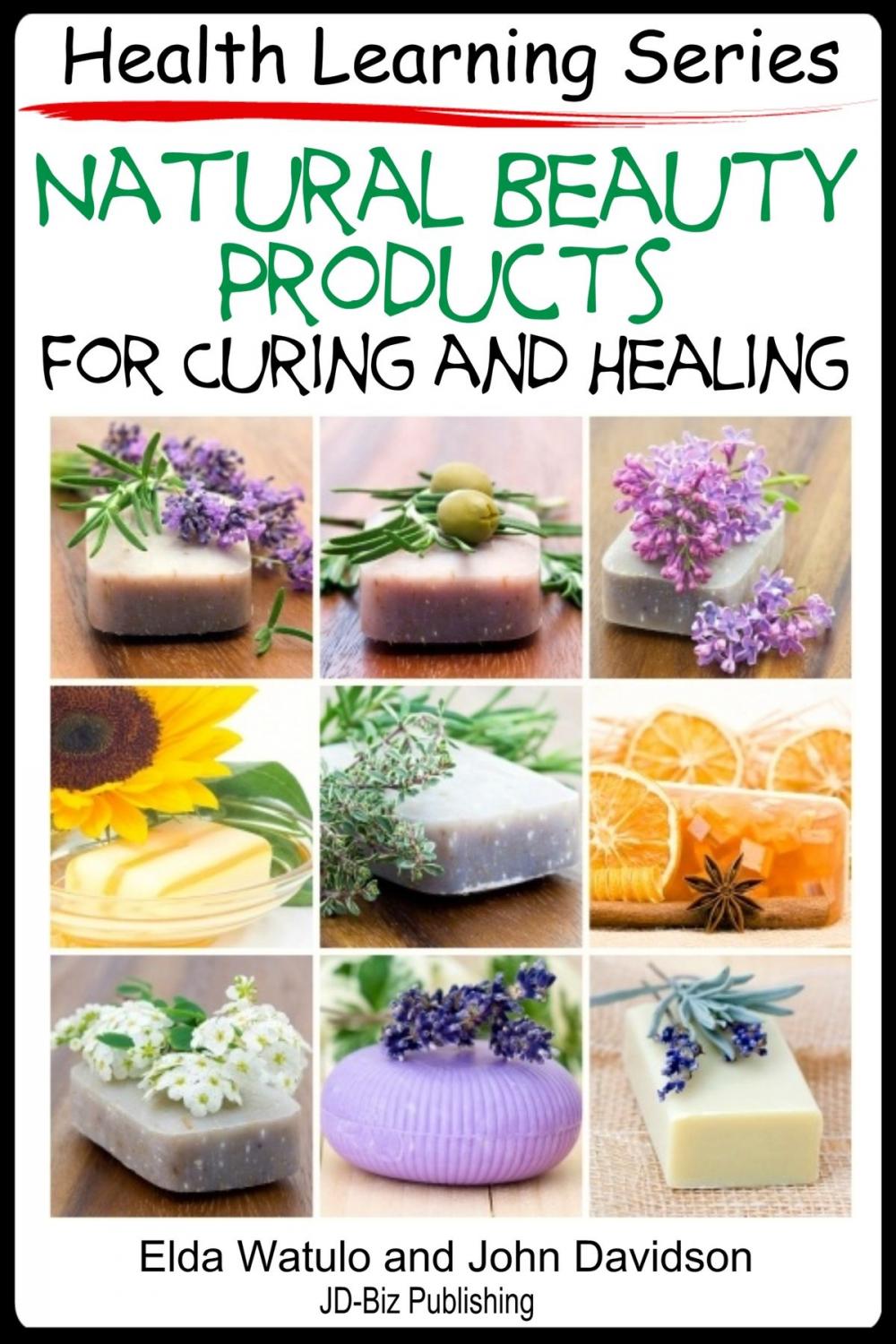 Big bigCover of Natural Beauty Products For Curing and Healing