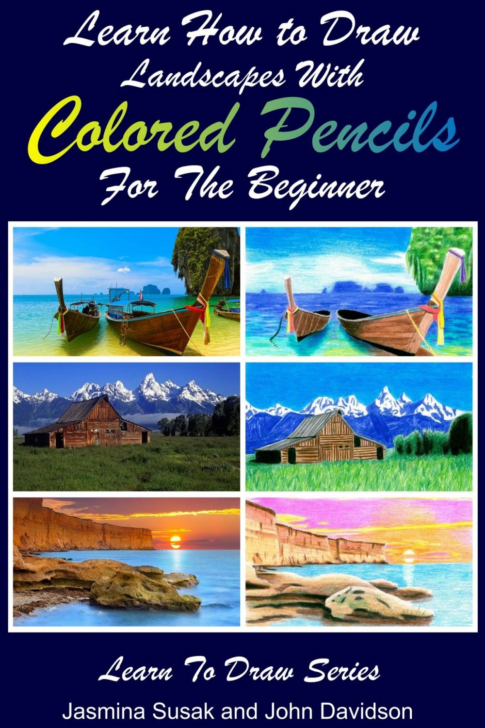 Big bigCover of Learn How to Draw Landscapes with Colored Pencils for the Beginner