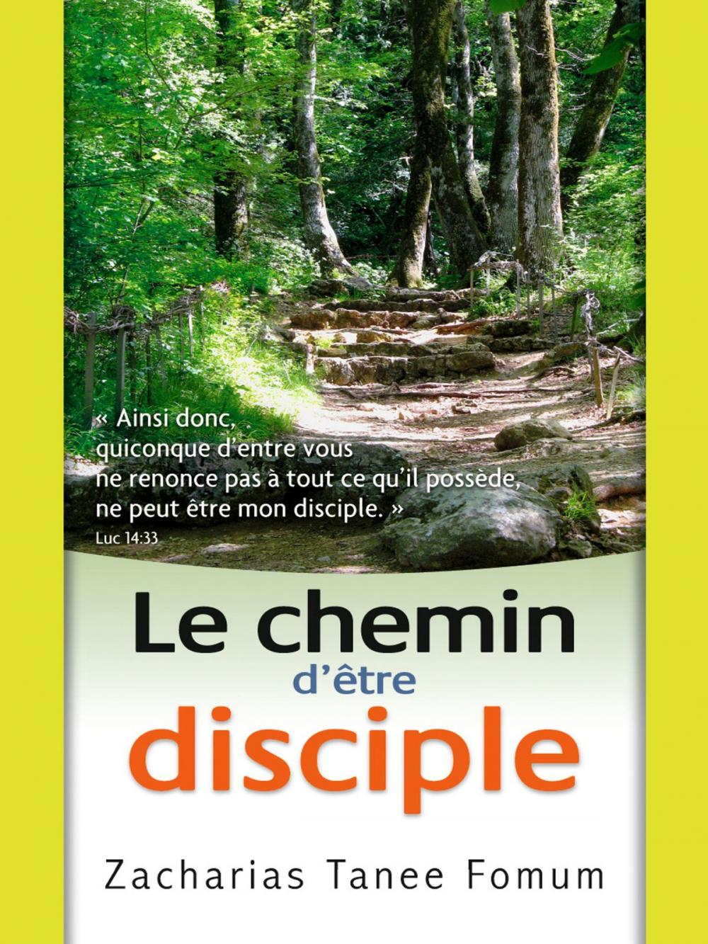 Big bigCover of Le Chemin D’être Disciple