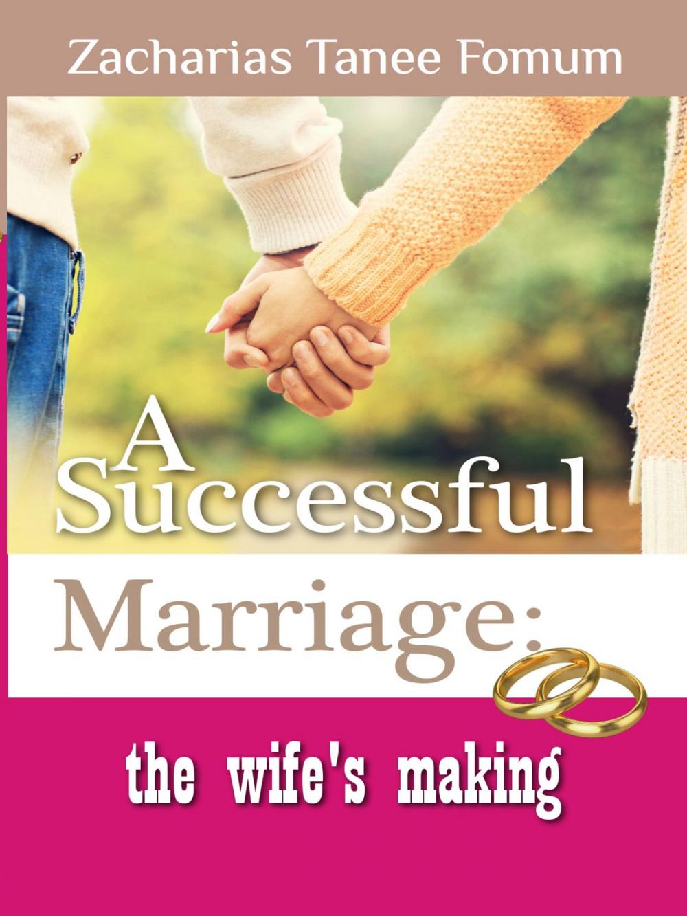 Big bigCover of A Successful Marriage: The Wife's Making