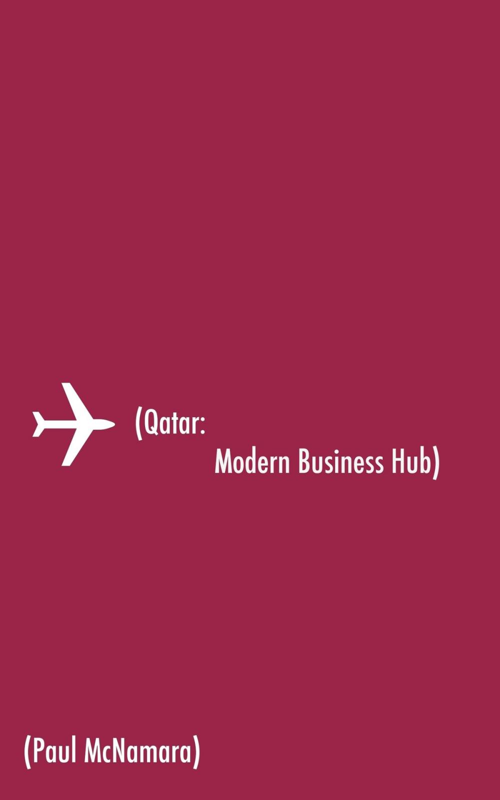 Big bigCover of Qatar: Modern Business Hub