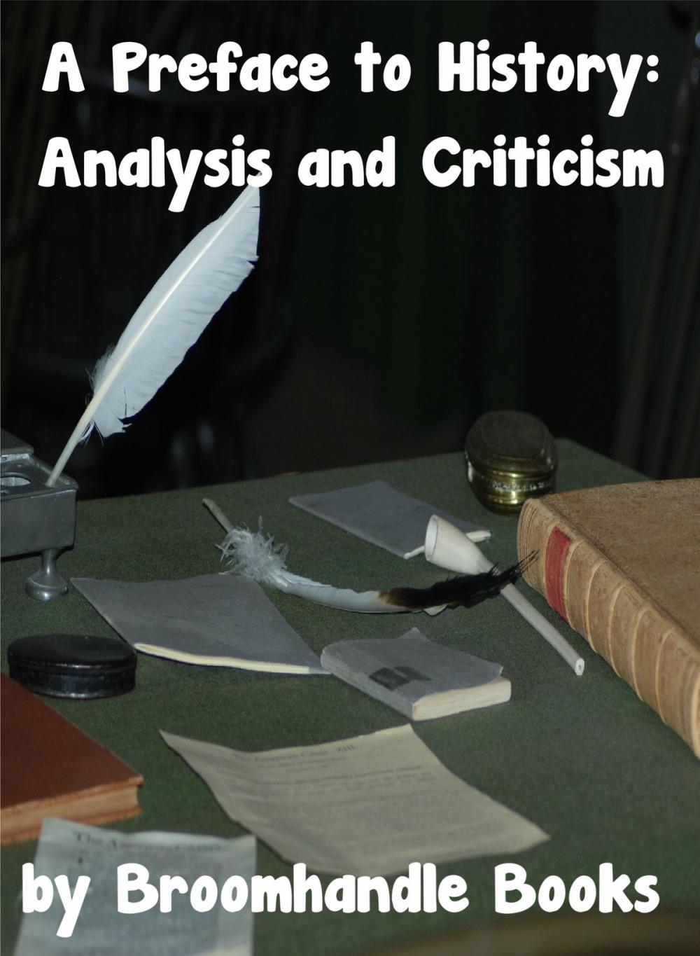 Big bigCover of A Preface to History: Analysis and Criticism