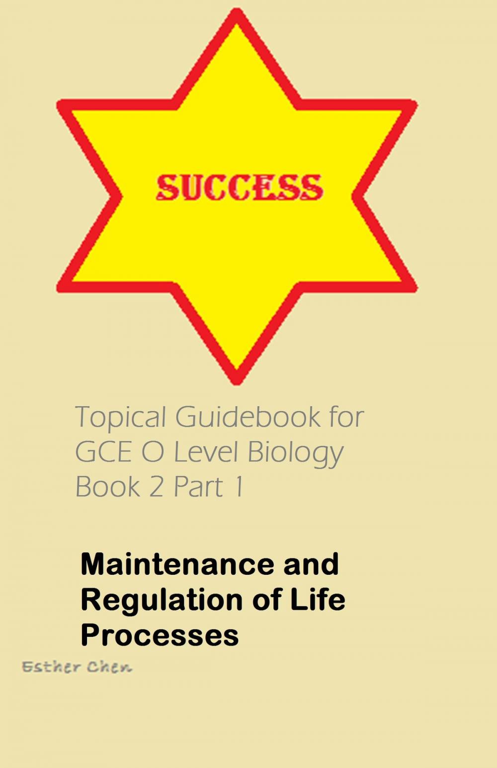 Big bigCover of Topical Guidebook For GCE O Level Biology 2 Part 1