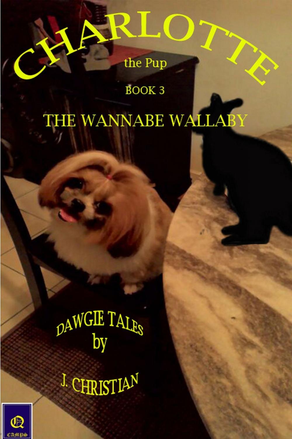 Big bigCover of Charlotte the Pup Book 3: The Wannabe Wallaby