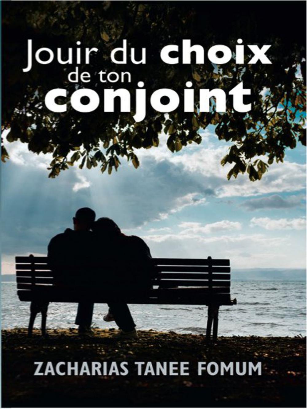 Big bigCover of Jouir Du Choix De Ton Conjoint