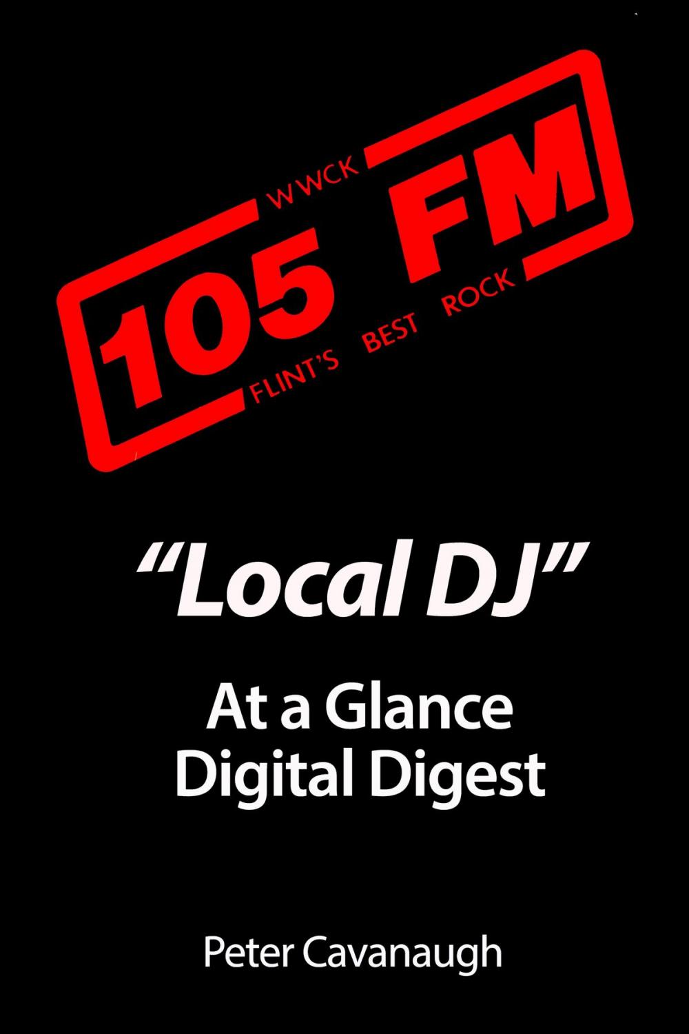 Big bigCover of "Local DJ: At A Glance" -- A Digital Digest