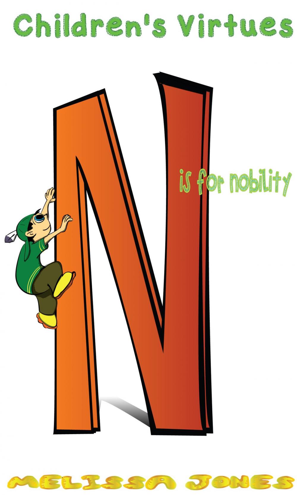 Big bigCover of Children's Virtues: N is for Nobility