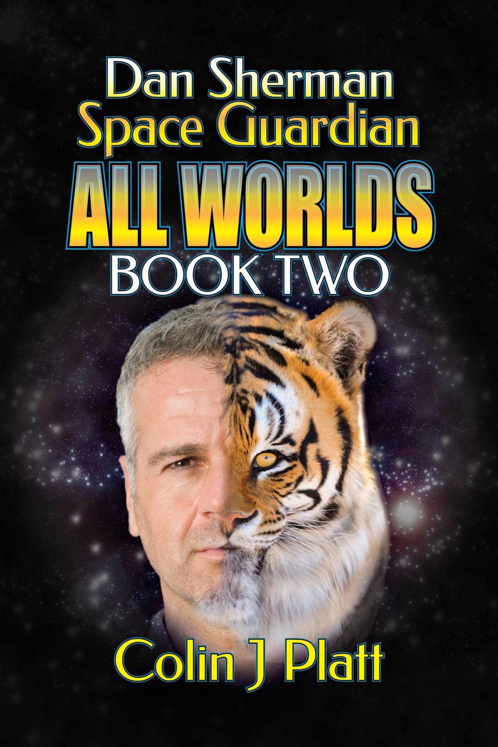 Big bigCover of Dan Sherman Space Guardian All Worlds Book Two