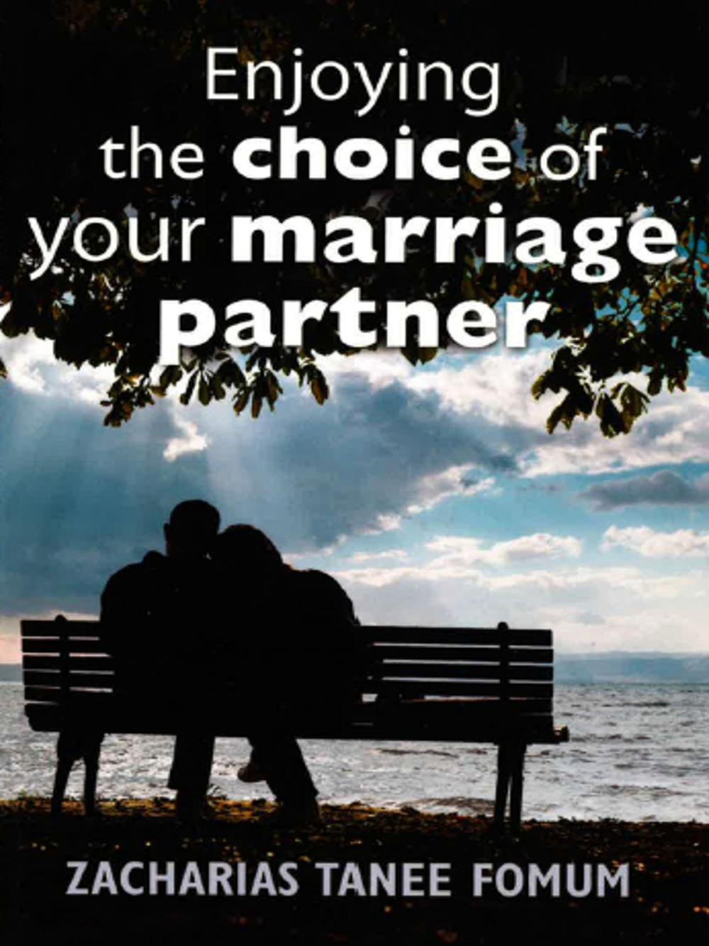 Big bigCover of Enjoying The Choice of Your Marriage Partner