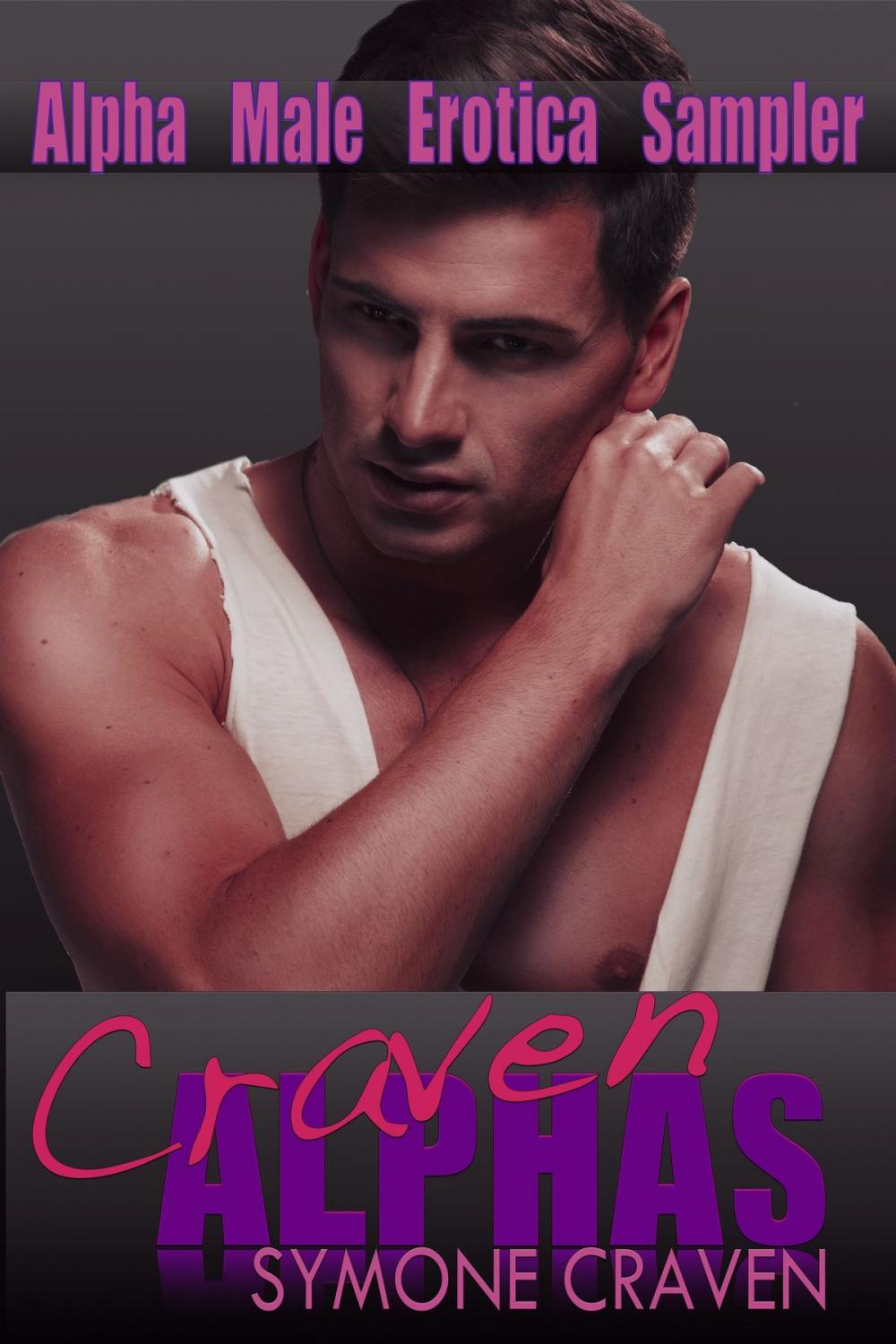 Big bigCover of Craven Alphas (Alpha Male Erotica Bundle)