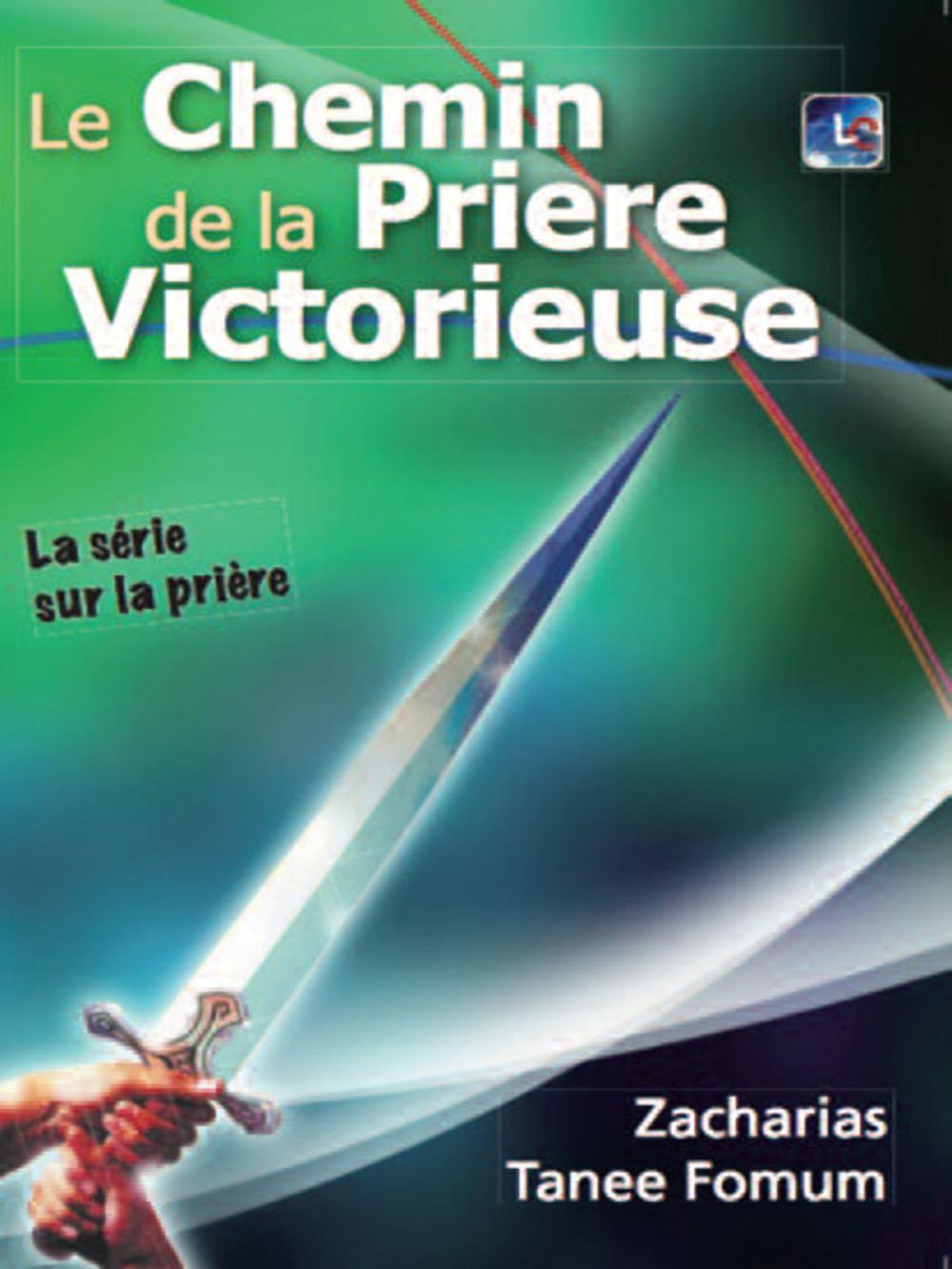 Big bigCover of Le Chemin De La Prière Victorieuse