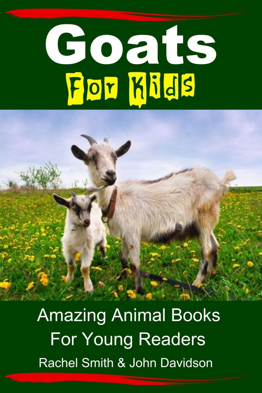 Big bigCover of Goats For Kids: Amazing Animal Books For Young Readers