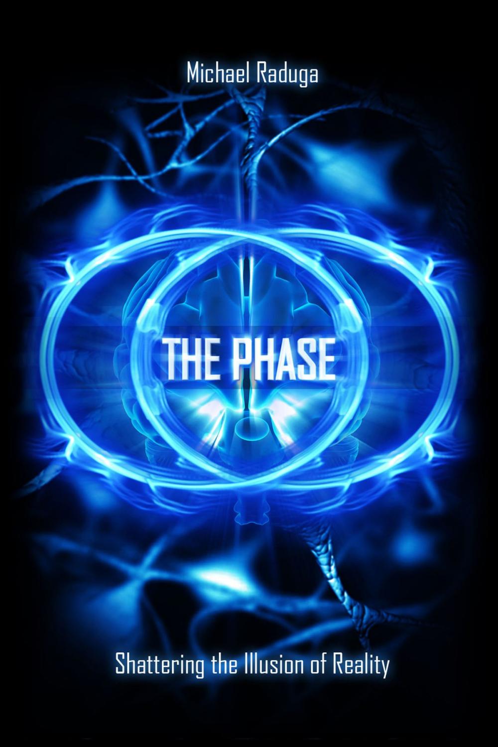 Big bigCover of The Phase. Shattering the Illusion of Reality