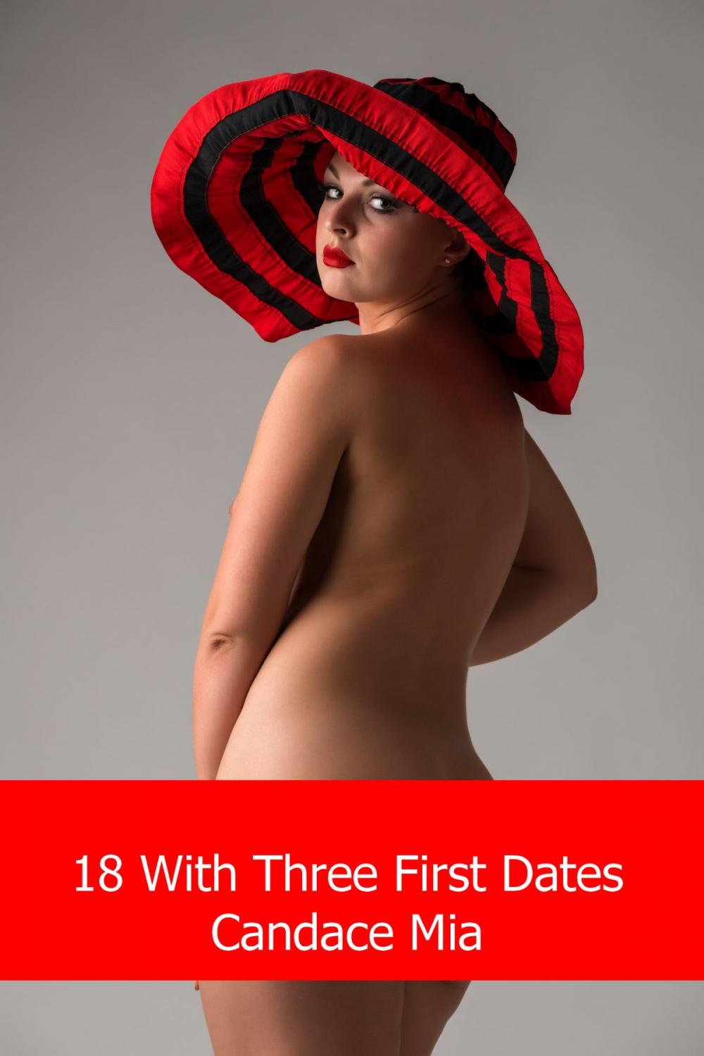 Big bigCover of 18 With 3 First Dates: Story 30 of the 18 Collection