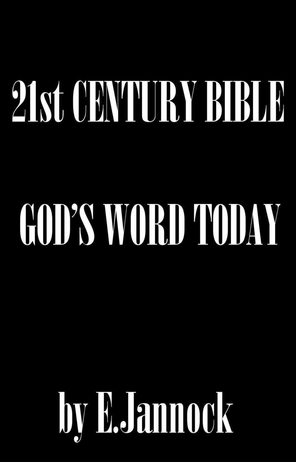 Big bigCover of 21st Century Bible: God’s Word Today