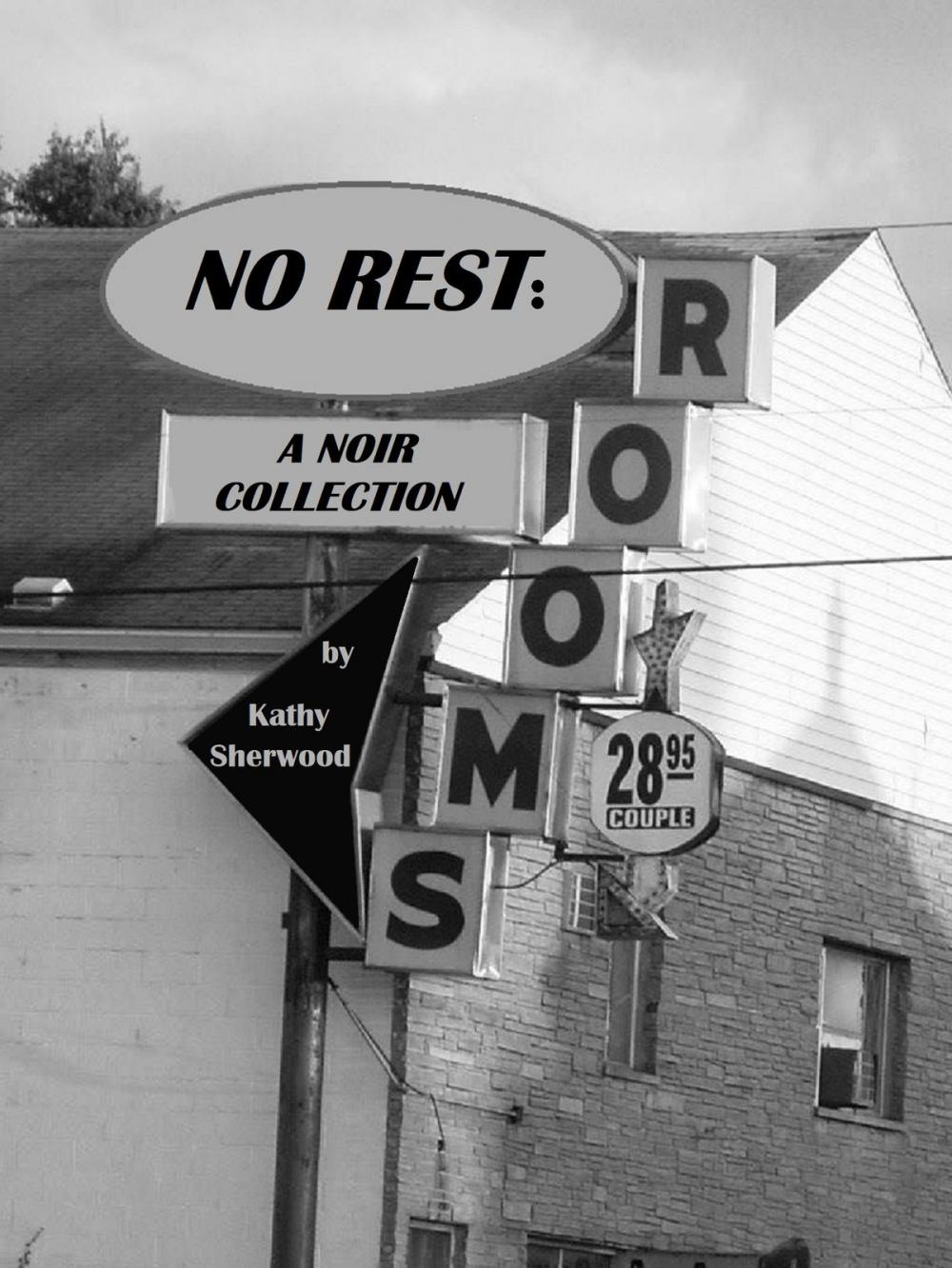 Big bigCover of No Rest: A Noir Collection