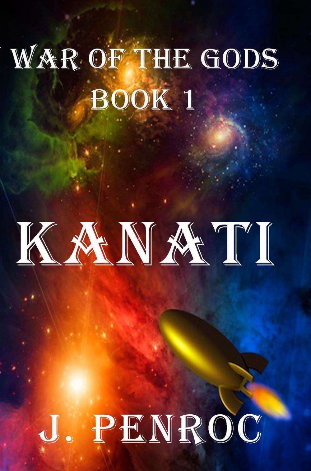 Big bigCover of War of the Gods, Book 1: Kanati