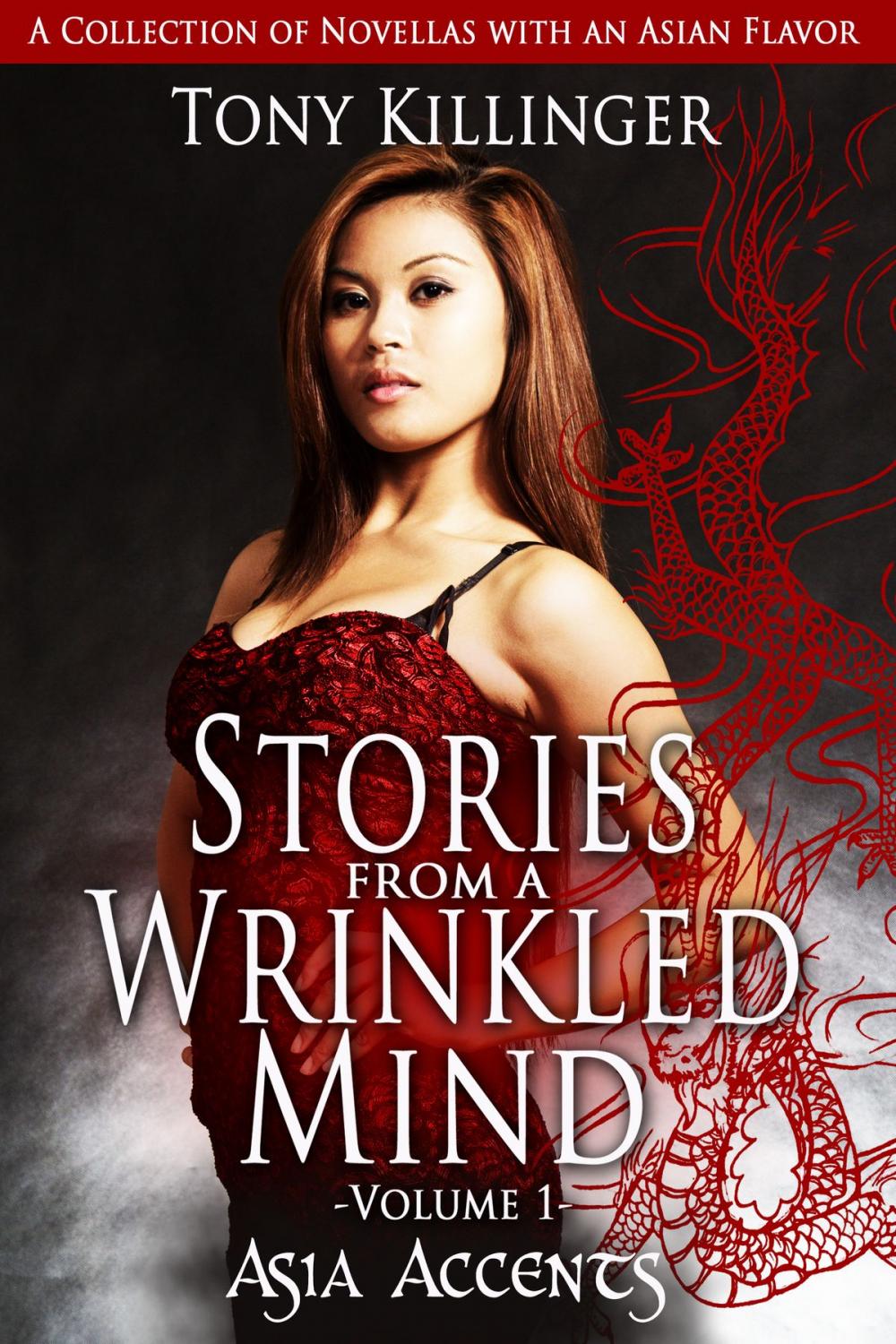 Big bigCover of Stories From A Wrinkled Mind: Volume One