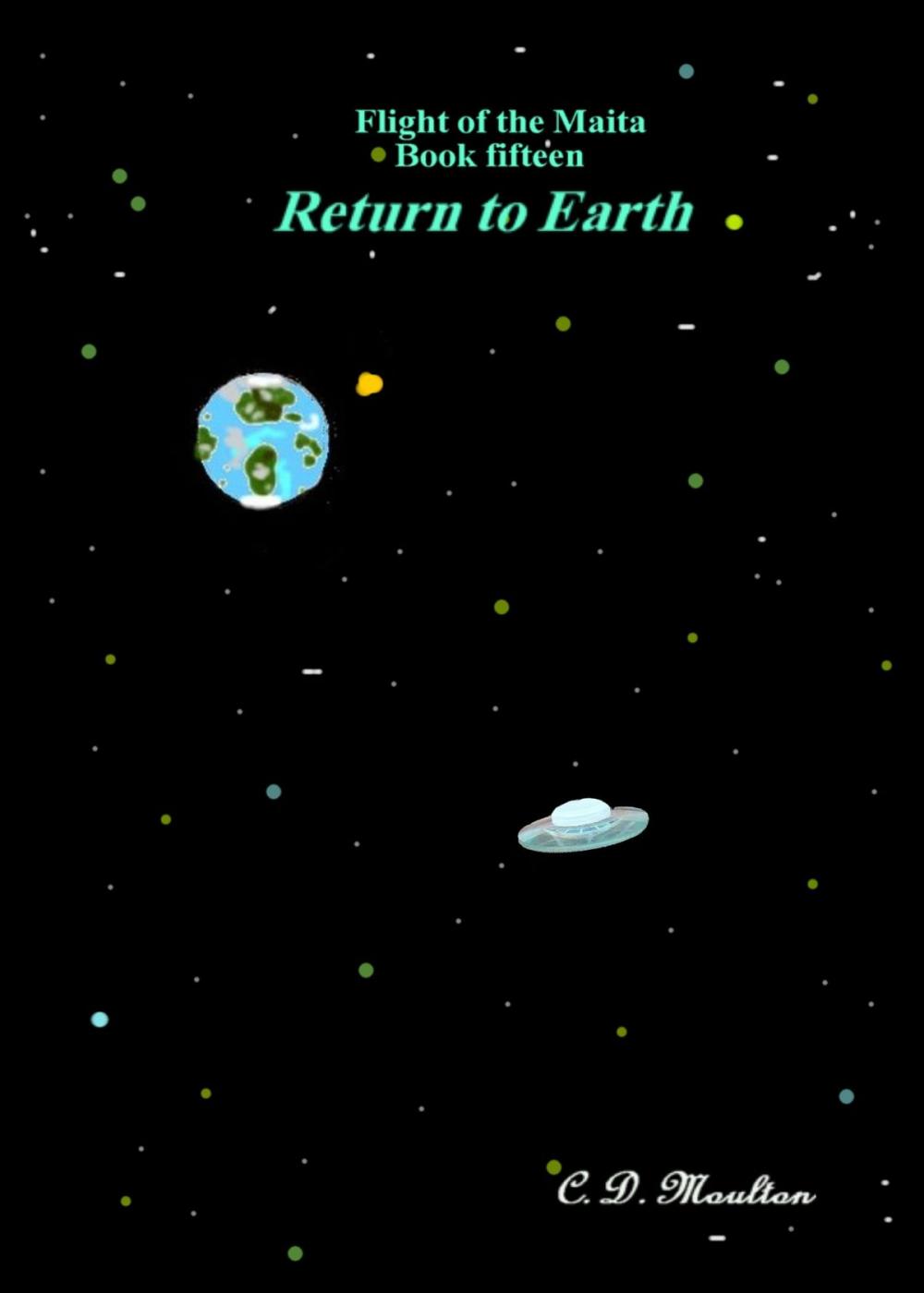 Big bigCover of Flight of the Maita Book Fifteen: Return to Earth