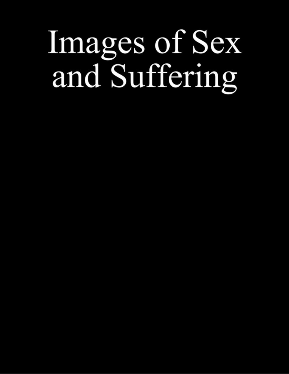 Big bigCover of Images of Sex and Suffering