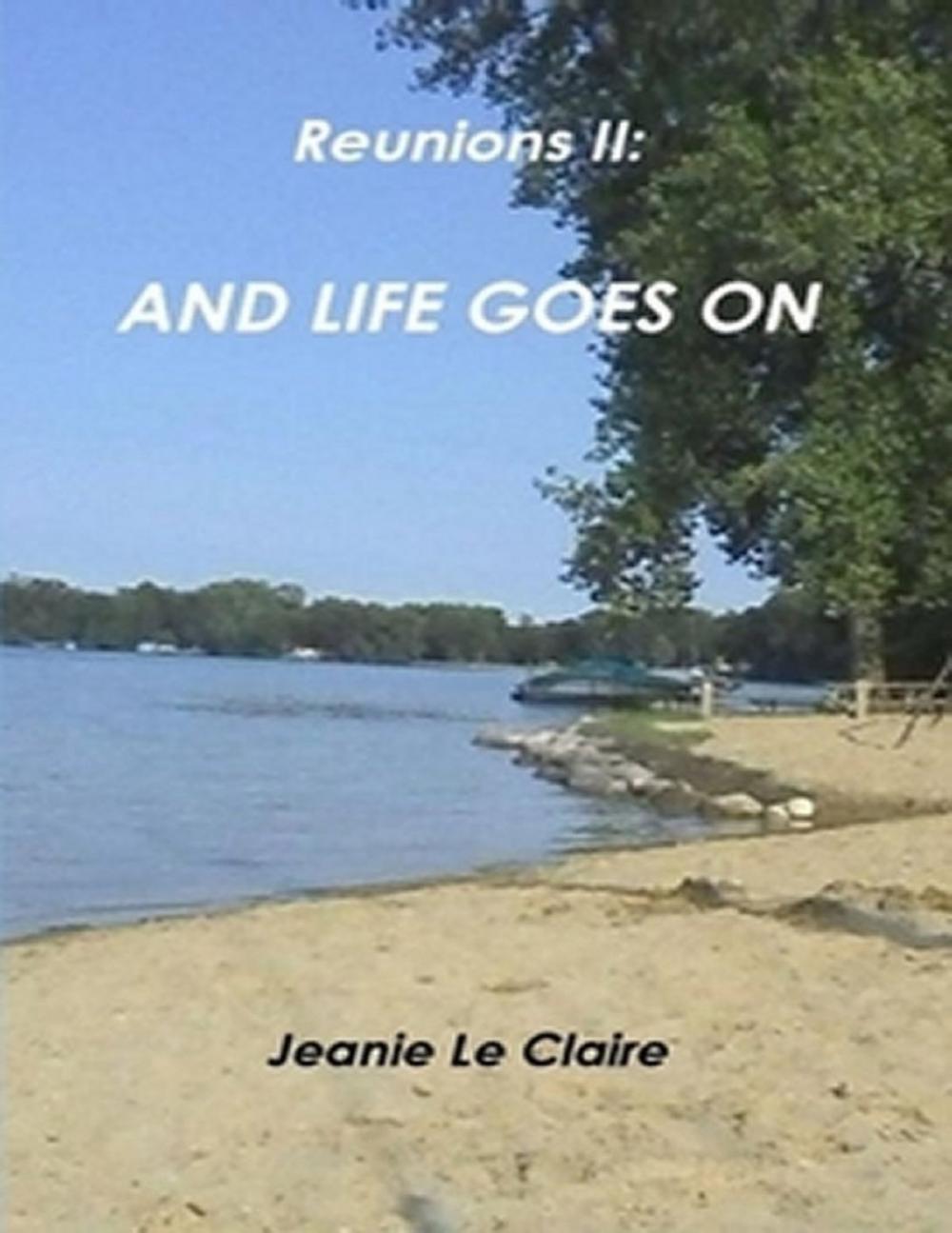 Big bigCover of Reunions Two: And Life Goes On