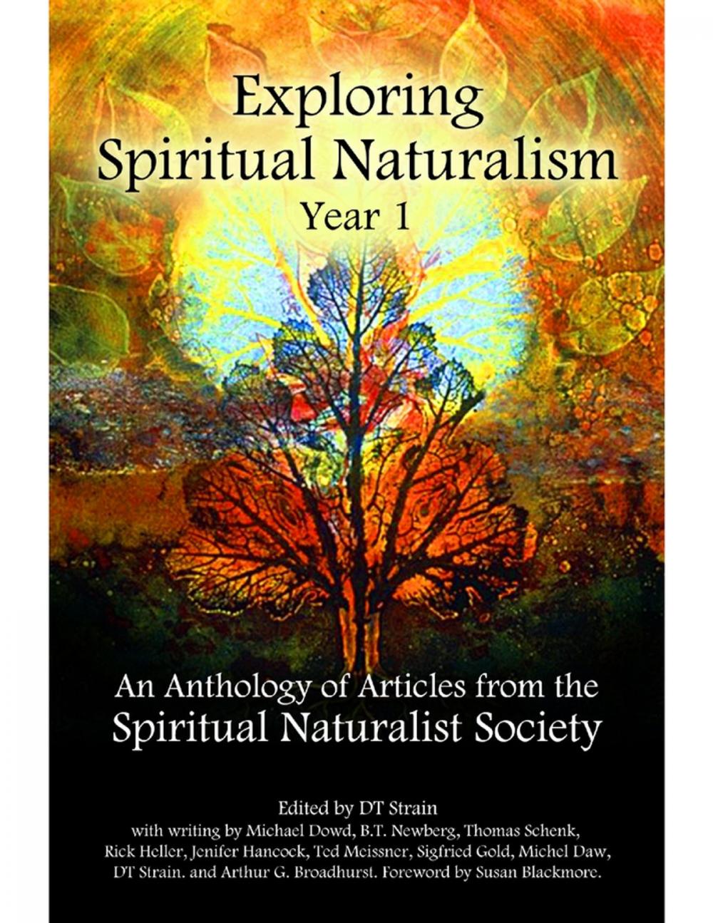 Big bigCover of Exploring Spiritual Naturalism, Year 1: An Anthology of Articles from the Spiritual Naturalist Society