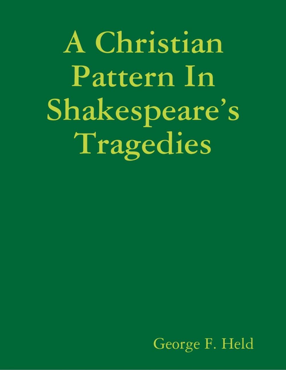 Big bigCover of A Christian Pattern In Shakespeare’s Tragedies