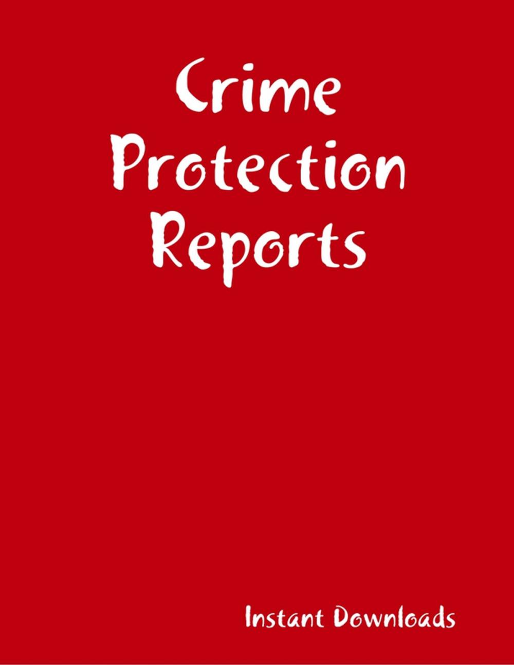 Big bigCover of Crime Protection Reports