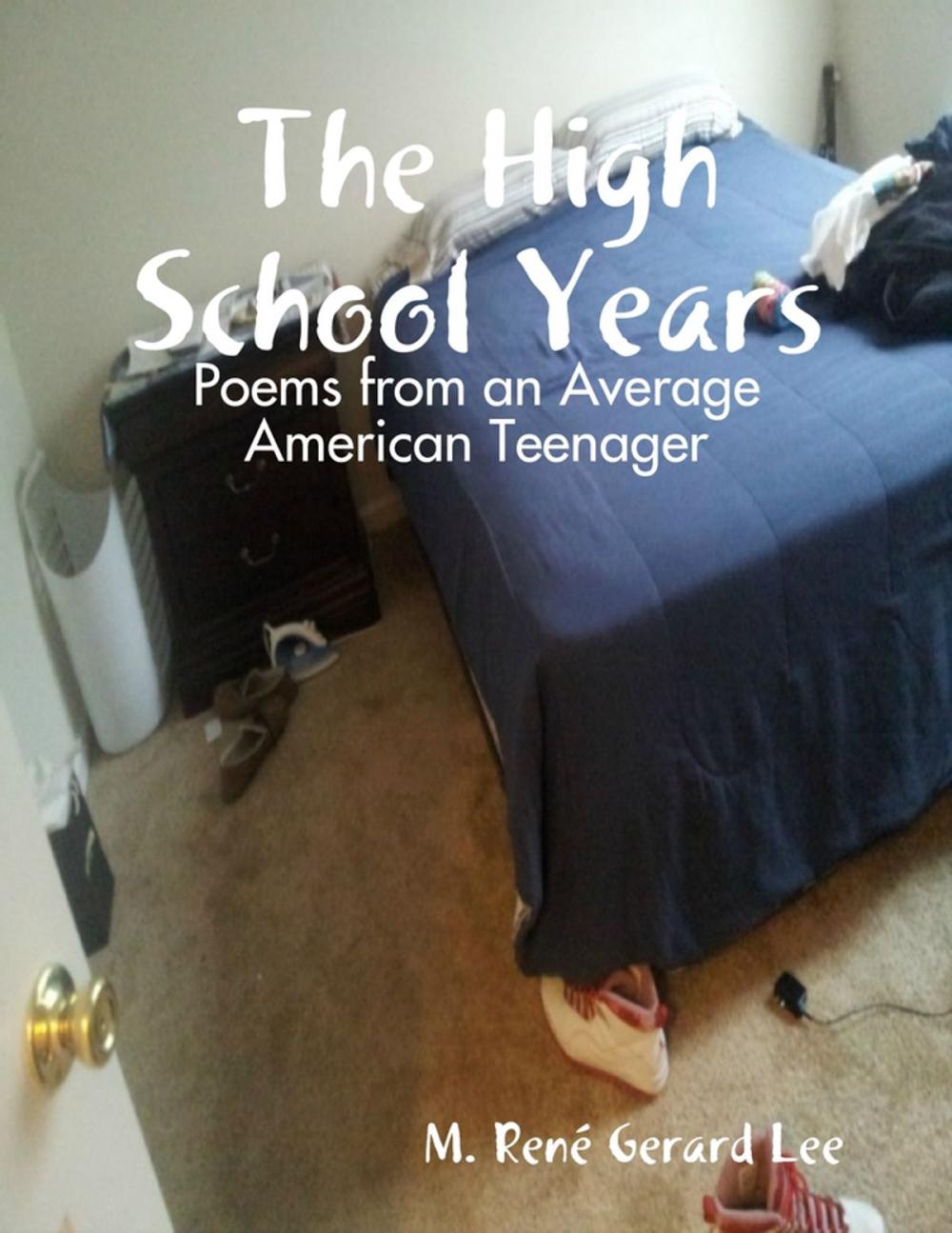 Big bigCover of The High School Years: Poems from an Average American Teenager