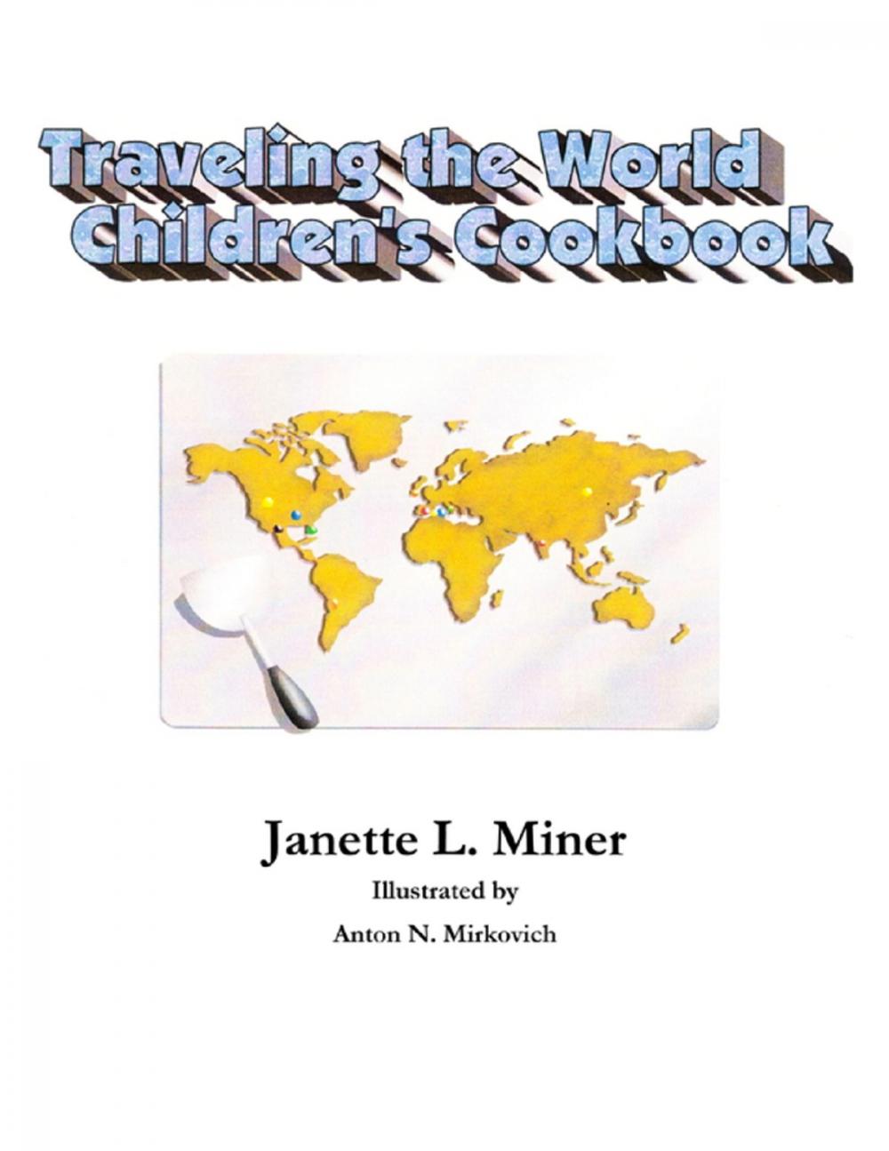 Big bigCover of Traveling the World Children's Cookbook