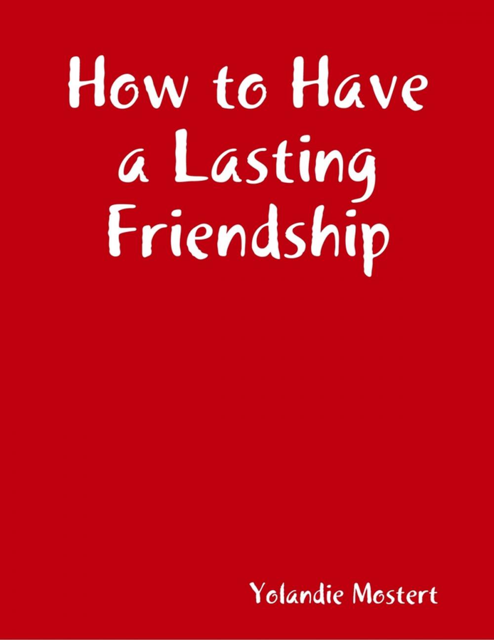 Big bigCover of How to Have a Lasting Friendship