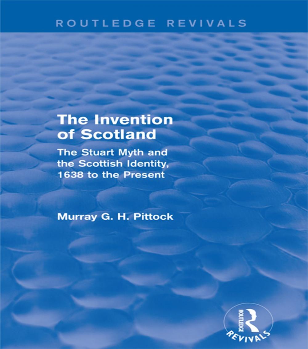 Big bigCover of The Invention of Scotland (Routledge Revivals)