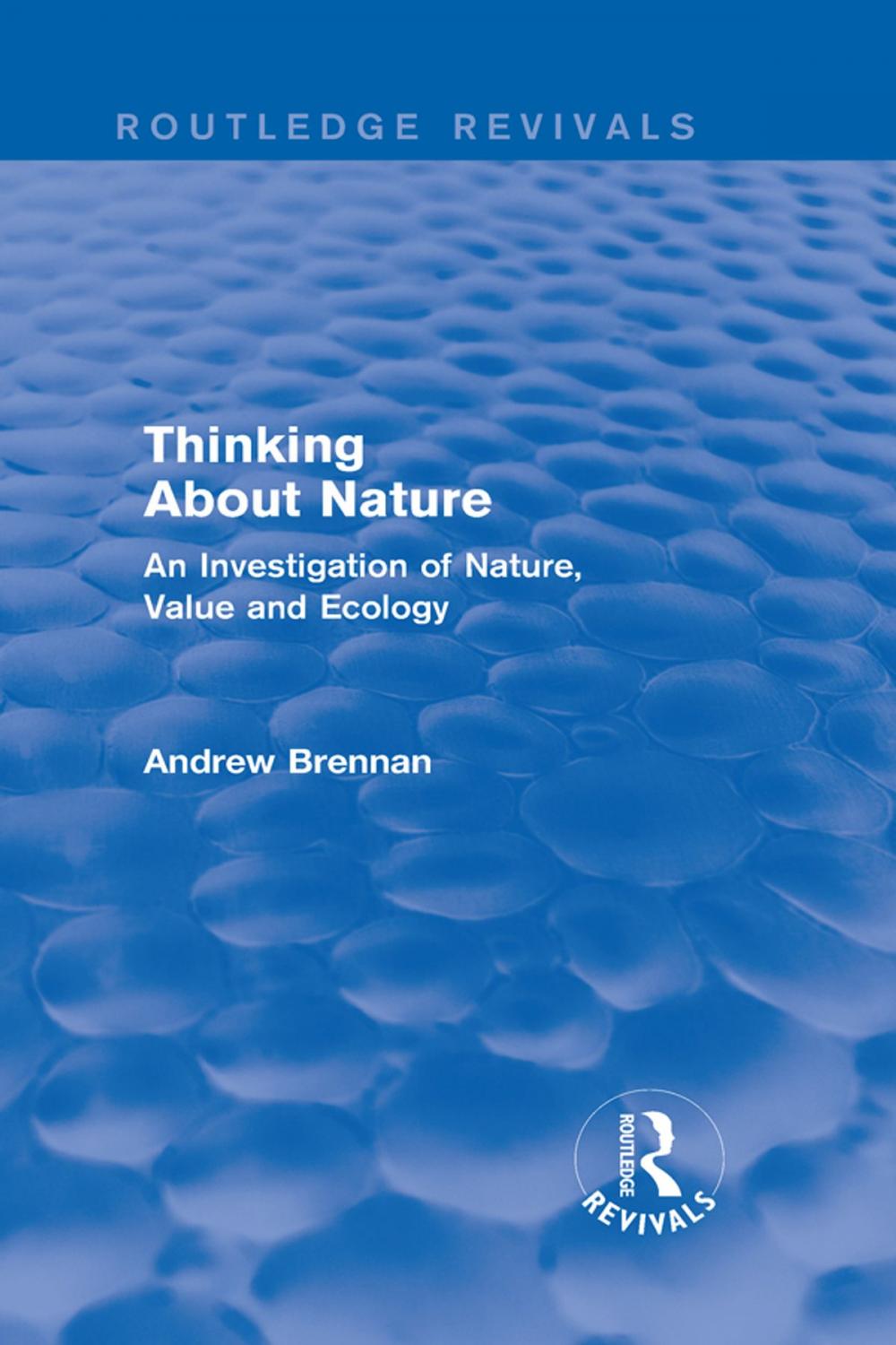 Big bigCover of Thinking about Nature (Routledge Revivals)