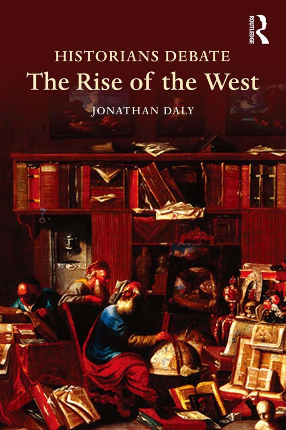 Big bigCover of Historians Debate the Rise of the West