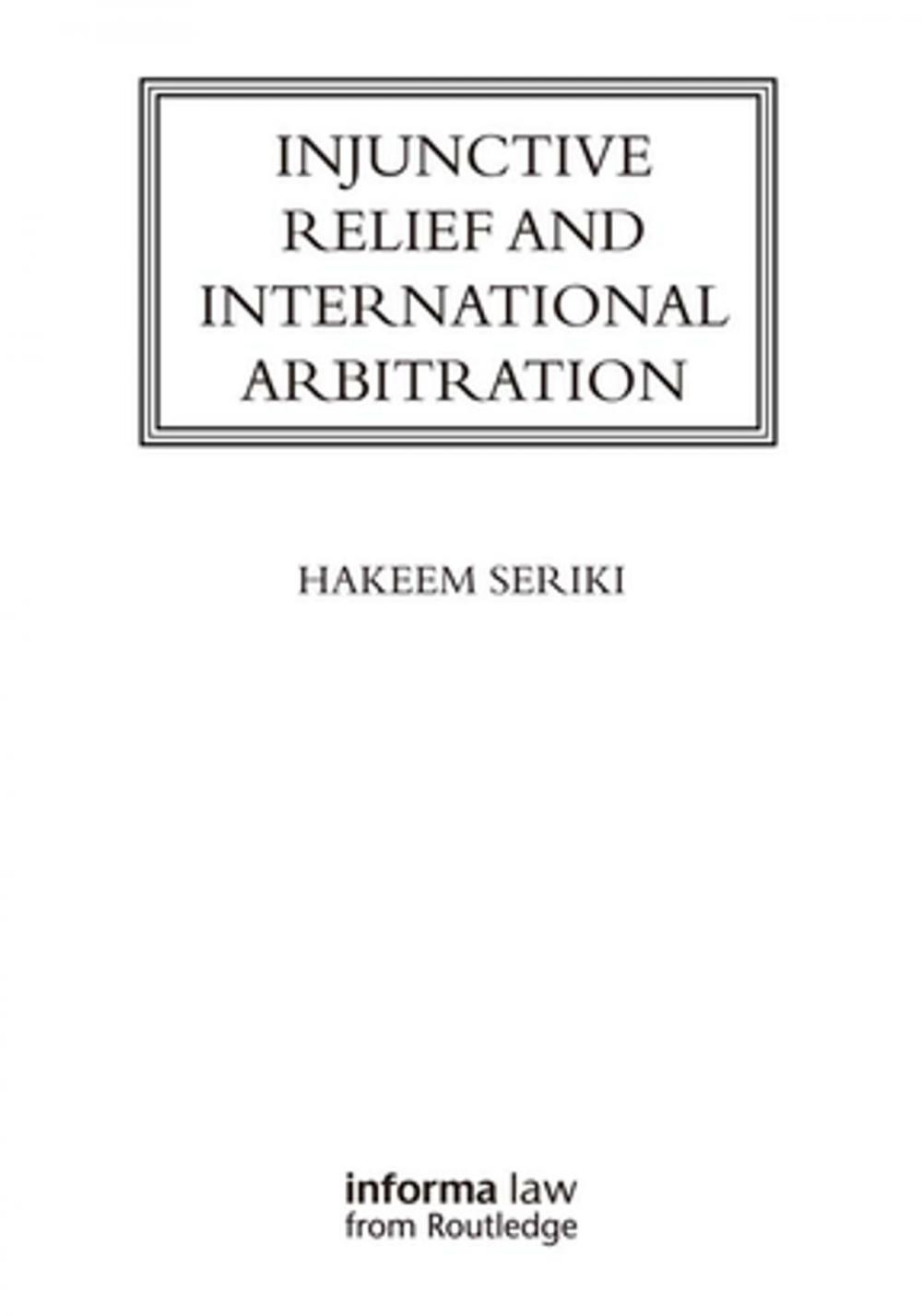 Big bigCover of Injunctive Relief and International Arbitration