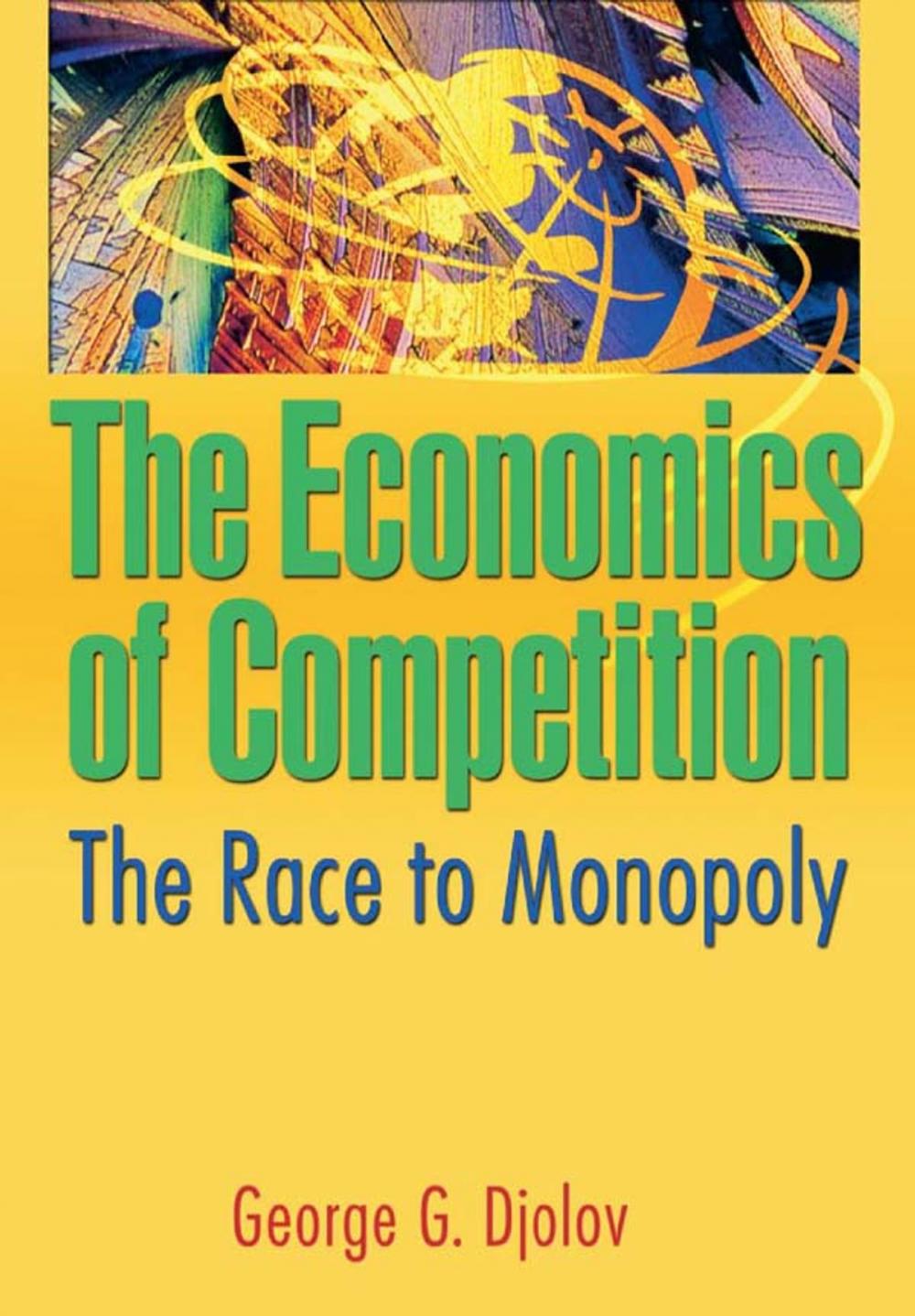 Big bigCover of The Economics of Competition