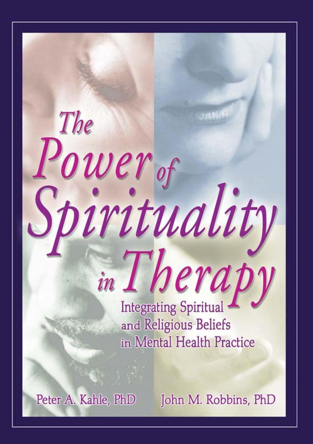 Big bigCover of The Power of Spirituality in Therapy