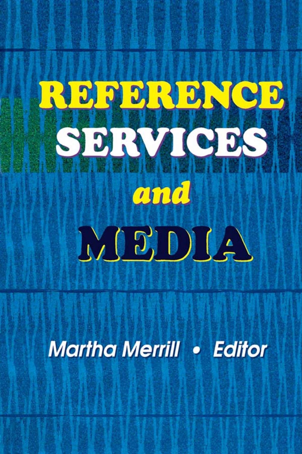 Big bigCover of Reference Services and Media