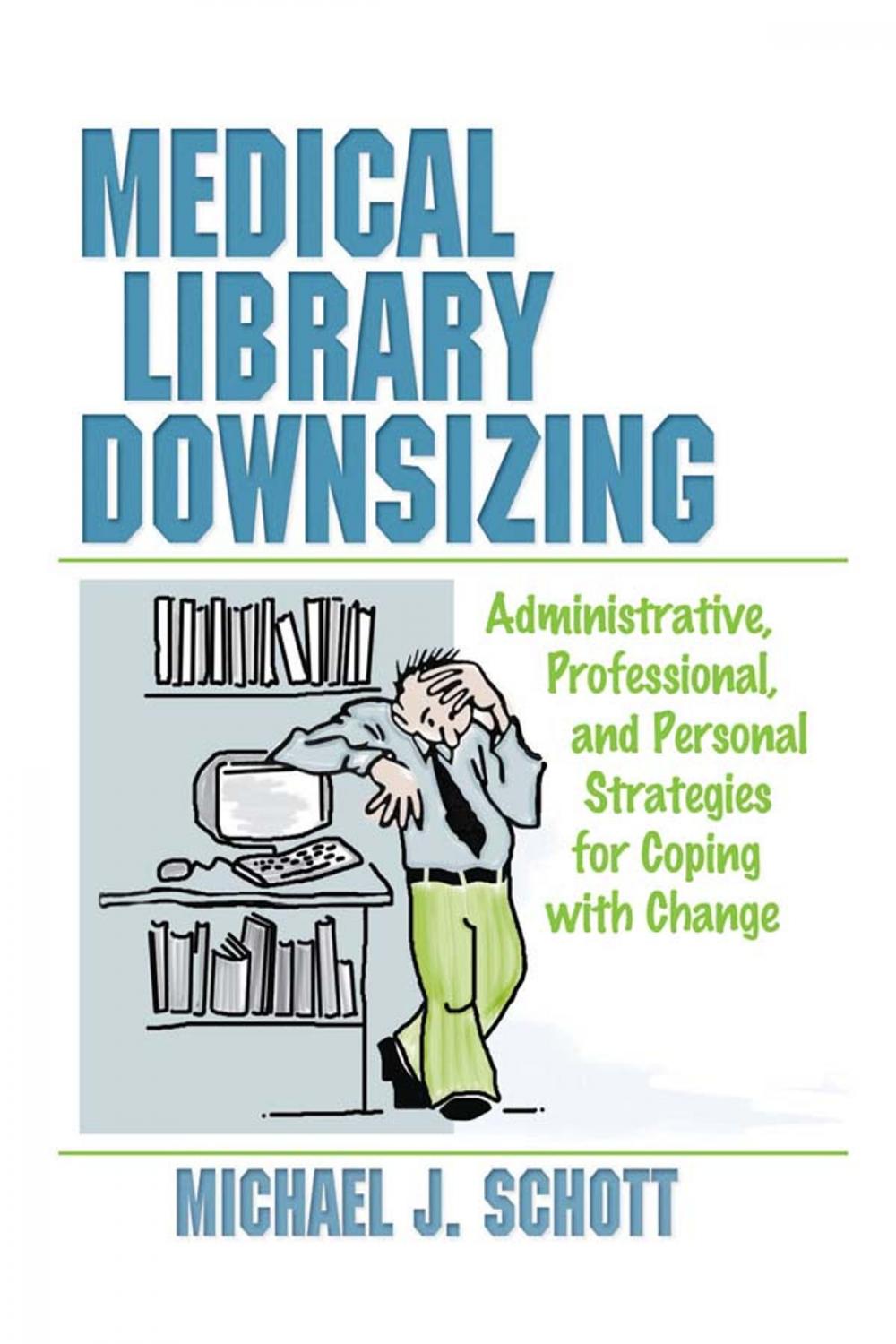 Big bigCover of Medical Library Downsizing