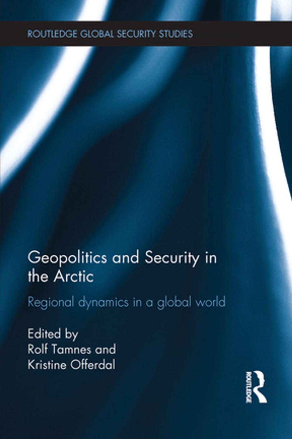 Big bigCover of Geopolitics and Security in the Arctic