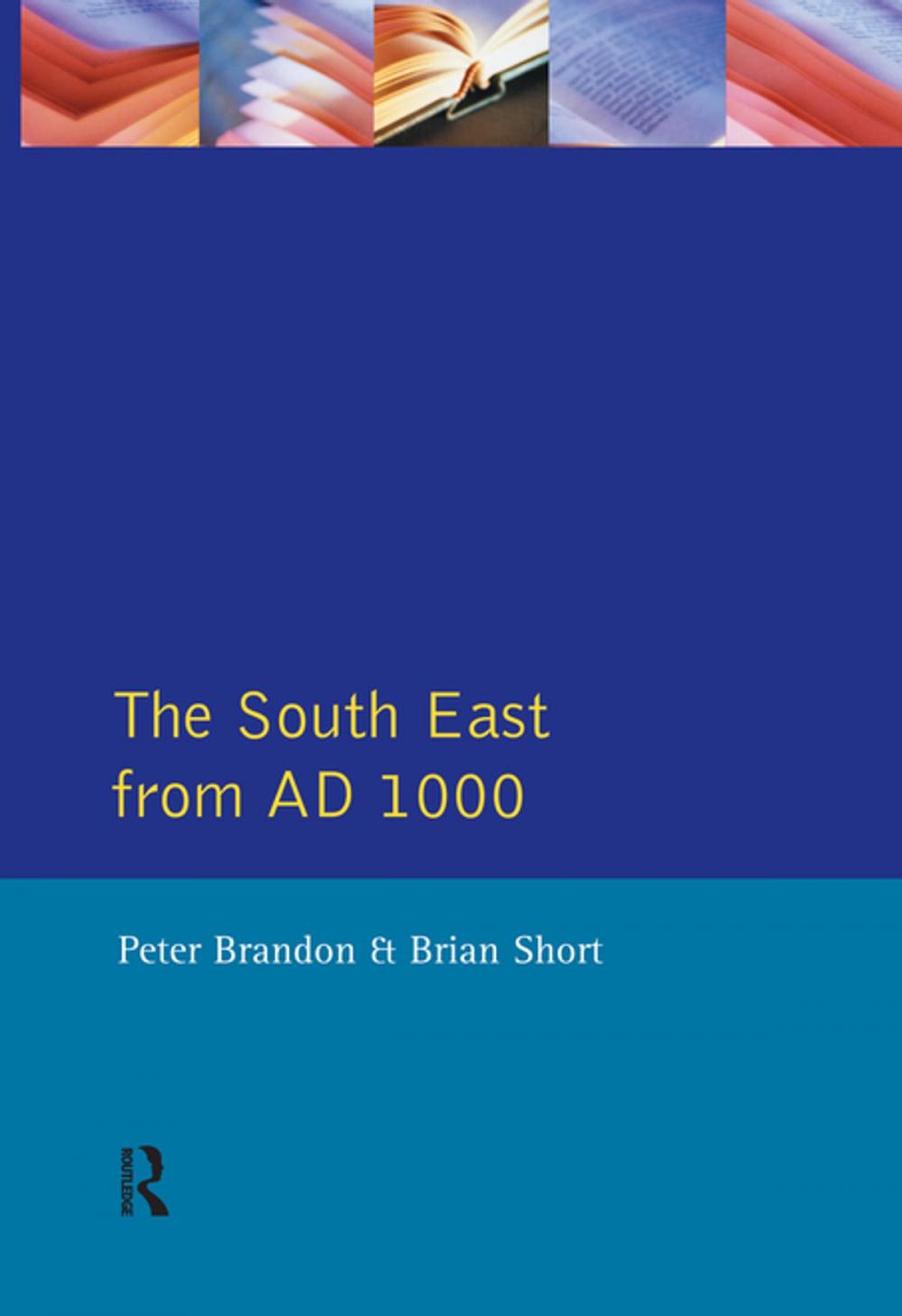 Big bigCover of The South East from 1000 AD